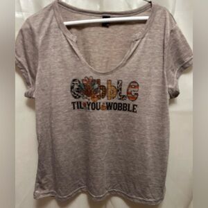 Womens Large T-shirt fall design “Gobble till you wobble “ SALE! SALE!! SALE!!